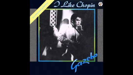 Gazebo - I like Chopin (2015) Remix