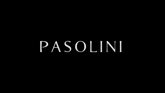 Пазолини / Pasolini (2014) dir. Abel Ferrara [1080p] (RUS SUB)