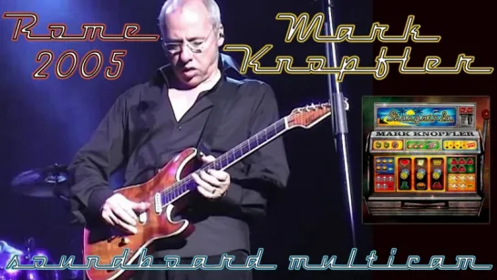 Mark Knopfler 2005 Rome