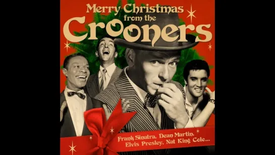 Merry Christmas From the Crooners (full album)