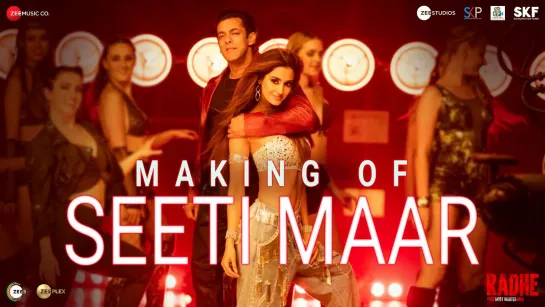 Seeti Maar - Making | Radhe - Your Most Wanted Bhai | Salman Khan, Disha Patani | Kamaal K, Iulia V | DSP