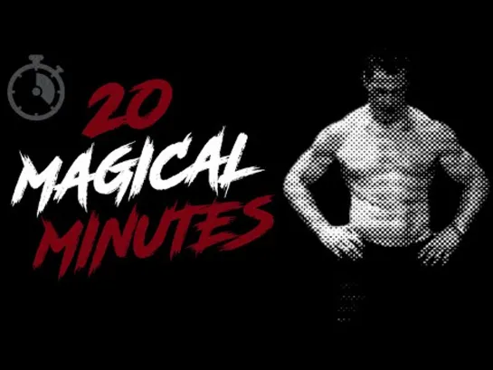 20 Magical Minutes