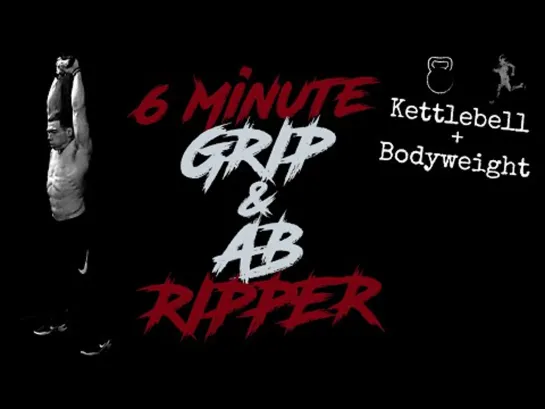 6 Minute Ab and Grip Ripper