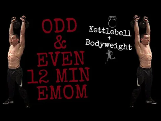 Odd  Even Double Kettlebell 12 Minute EMOM