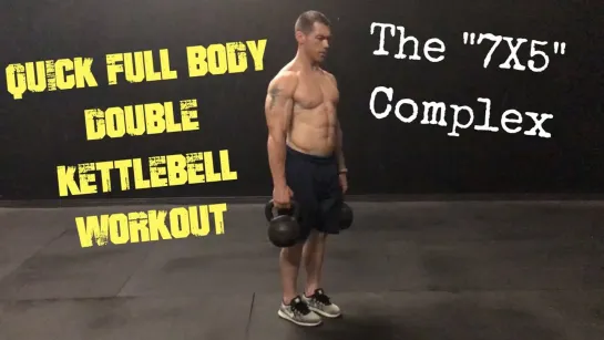 Double Bells - 7x5 Full Body Complex