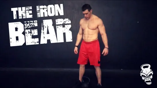 The IRON BEAR - 10 Minute Workout