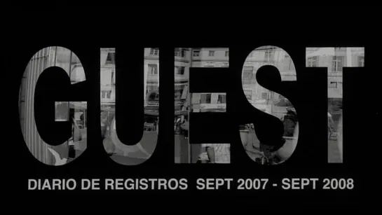 Guest (Spain, 2010) dir. Jose Luis Guerin