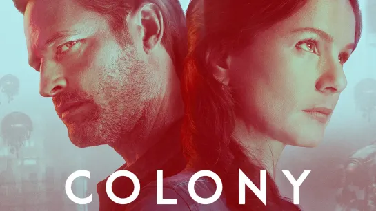 Колония / Colony / 1 сезон / 1 серия