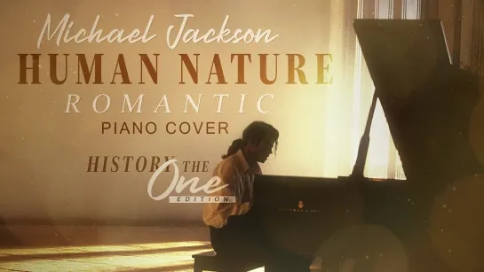 Michael Jackson - Human Nature (Romantic Piano Cover) [HD 1080]