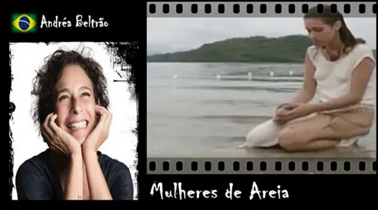 Andréa Beltrão - Mulheres de Areia