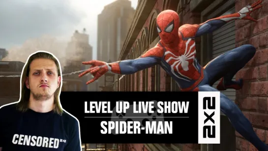 LEVEL UP LIVE SHOW — Marvel's Spider-Man: ЛУЧШИЙ ПАУК!