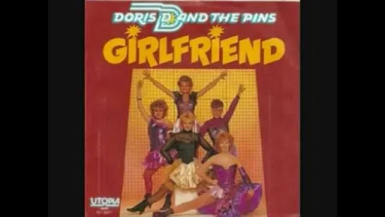 Doris D. & The Pins - Girlfriend