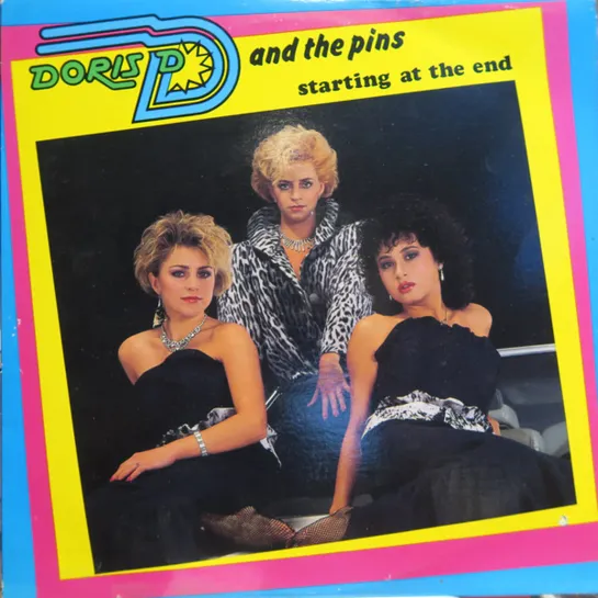 Doris D And The Pins - Starting At The End (1984)