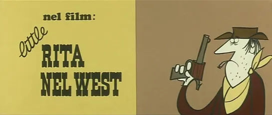 Маленькая Рита идет на Запад / Little Rita nel West 1967