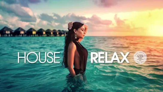 House Relax (Summer Mix 2017)