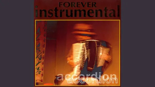 VA - Forever Instrumental: Accordion (2005)