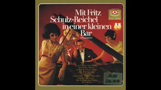 Mit Fritz Schulz-Reichel in einer kleinen bar (Potpourri) [Vinyl-Rip]