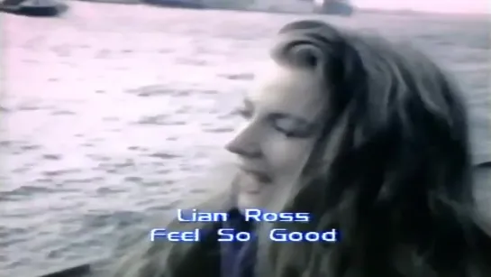 Lian Ross - Feel So Good (First Version)