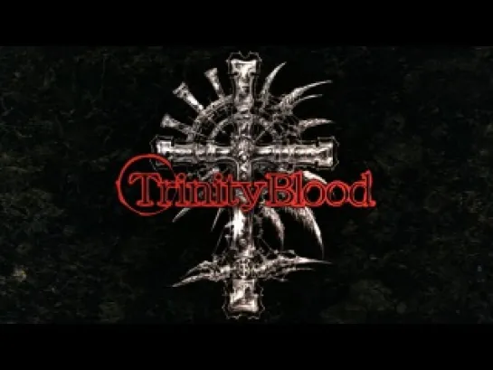 Trinity Blood / Кровь Триединства 13 серия [Azazel]