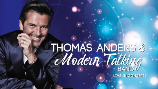 Thomas Anders & Modern Talking Band - תומאס אנדרס  מודרן טוקינג בנד