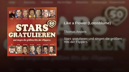 Thomas Anders - Like a Flower (Lotosblume)