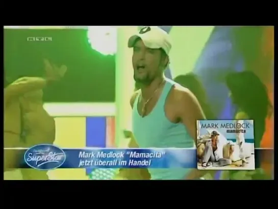 Mark Medlock - Mamacita (RTL, DSDS, Die 7 Mottoshow - Großes Kino & Intime Balladen, 25.04.2009) MTW