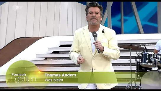 Thomas Anders- Was Bleibt (ZDF, FernsehGarten)