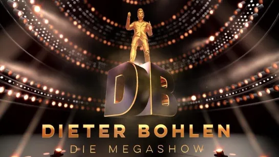 Dieter Bohlen - Die Mega-Show - RTL - 20.05.2017 полная версия