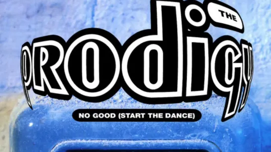 The Prodigy – No Good (Start The Dance)