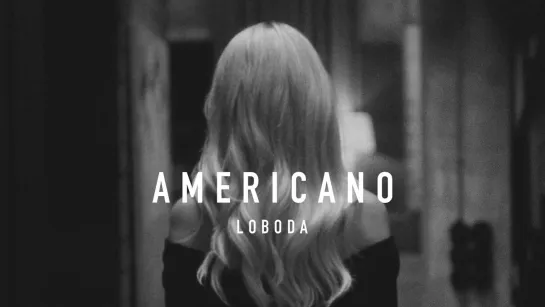 LOBODA - "Americano"