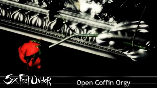 Six Feet Under - Open Coffin Orgy (2015) (Official Video)