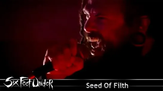 Six Feet Under - Seed Of Filth (2008) (Official Video)