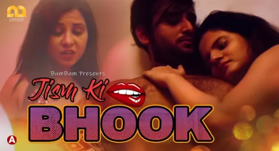 Jism Ki Bhook S01 Ep3 (2021) Hindi Hot Web Serise – BumBam Originals