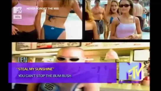 Len - Steal My Sunshine (MTV 90s) Never Forget The 90s!