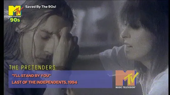 The Pretenders - I'll Stand By You (MTV 90s) Saved By The 90s!