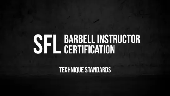 StrongFirst - SFL Barbell Certification Standards (видео с канала  StrongFirst)