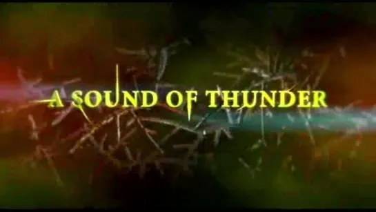 И грянул гром / A Sound of Thunder (2005)