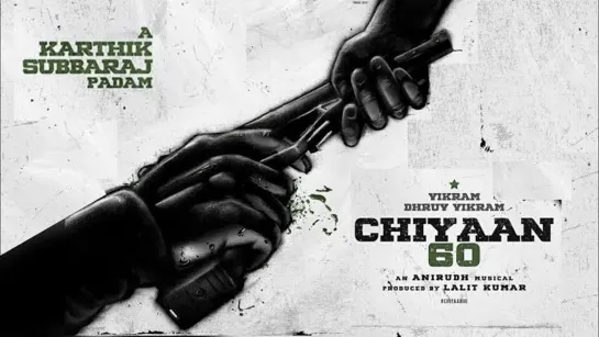 Title teaser #Сhiyaan60 - Chiyaan Vikram, Dhruv Vikram - fan-edit