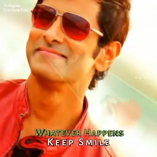 Whatever happens keep smile | Chiyaan Vikram