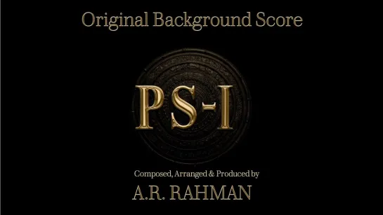 Ponniyin Selvan - 1 | Background Score