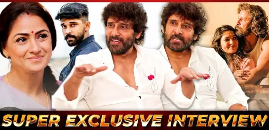 Chiyaan Vikram Opens Up About Mahaan _ Dhruv Vikram _ Simran