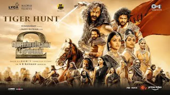 Ponniyin Selvan Part-2 ｜ Tiger Hunt