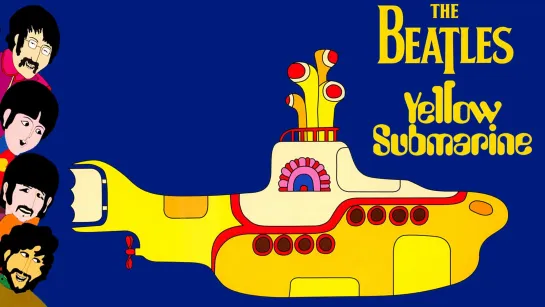 The Beatles Yellow Submarine ᴴᴰ  (Желтая подводная лодка) 1968 (психоделический музыкальный мультфильм)