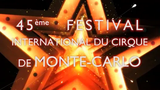 45e Festival International du Cirque de Monte-Carlo (2023) FHD