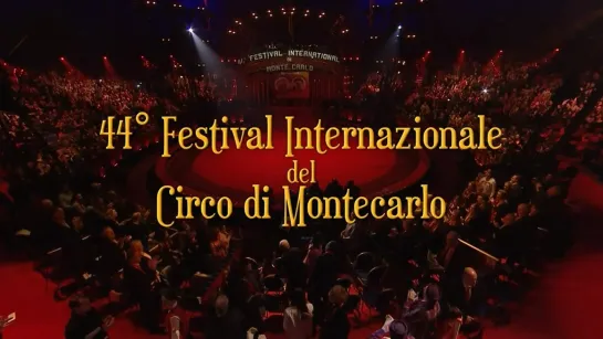 44° Festival Internazionale del Circo di Monte-Carlo / 1a Parte (2020)