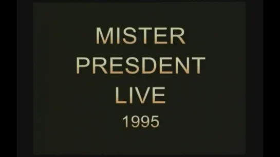 Mr. President (Live on DJ Bobo Tour 1995)