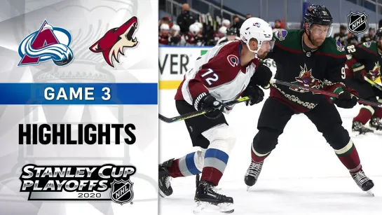 Colorado Avalanche vs Arizona Coyotes _ Stanley Cup 2020 _ Game 3 _ Aug.15, 2020 | Обзор матча