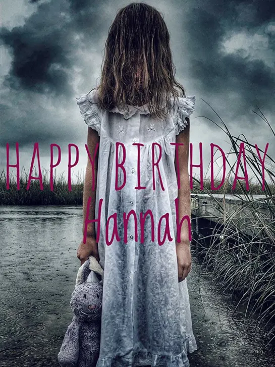 С Днем Рождения Ханна / Happy Birthday Hannah 2018