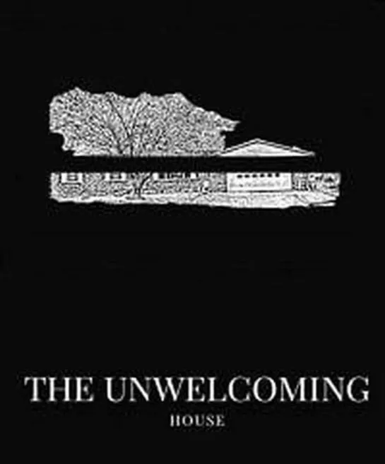 Неприветливый дом / The Unwelcoming House 2019