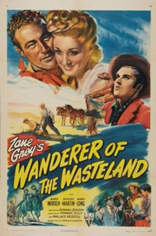 Wanderer Of The Wasteland (1945) James Warren, Richard Martin, Audrey Long